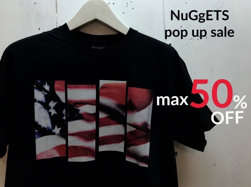  本日より店頭にてNuGgETS(ナゲッツ)POP UP SALEを行なっております！